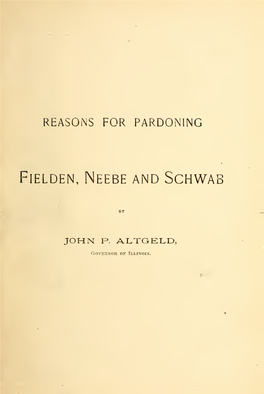 Reasons for Pardoning Fielden, Neebe and Schwab