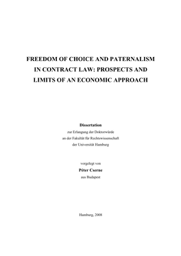 Freedom of Choice and Paternalism in Contract Law: Prospects and Limits of an Economic Approach