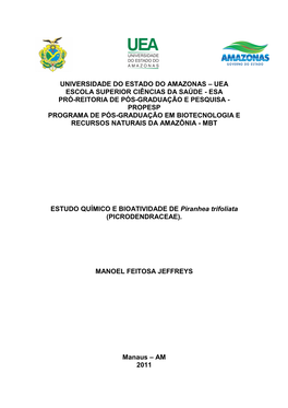 ESTUDO QUÍMICO E BIOATIVIDADE DE Piranhea Trifoliata (PICRODENDRACEAE)
