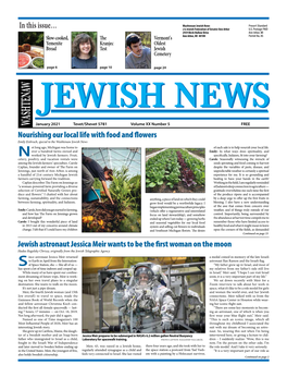 In This Issue… Nourishing Our Local Life with Food and Flowers Jewish Astronaut Jessica Meir Wants to Be the First Woman on Th