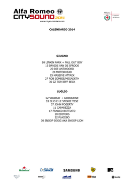 Alfa Romeo City Sound Saranno Martedì 10 Giugno I LINKIN PARK, in Esclusiva Nazionale All‟Ippodromo Del Galoppo Di Milano, Città Da Cui Mancano Dal 2003