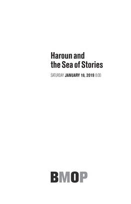Haroun and the Sea of Stories SATURDAY JANUARY 19, 2019 8:00 Haroun and the Sea of Stories