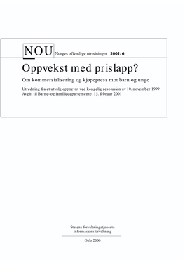 Oppvekst Med Prislapp? Om Kommersialisering Og Kjøpepress Mot Barn Og Unge