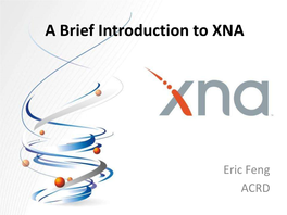 A Brief Introduction to XNA