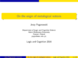 On the Origin of Metalogical Notions
