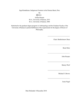 Inga Rimakkuna: Indigenous Frontiers in the Pastaza Basin, Peru by ©2018 Joshua Homan M.A., University of Kansas, 2011 B.A., University of Kansas, 2006