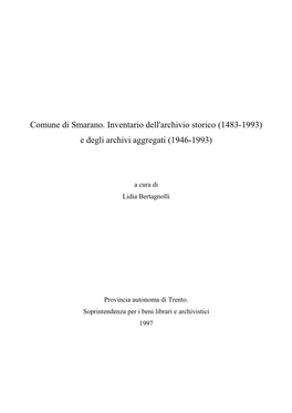 Comune Di Smarano. Inventario Dell'archivio Storico (1483-1993) E Degli Archivi Aggregati (1946-1993)