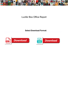 Lucifer Box Office Report