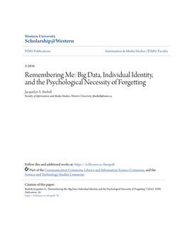 Big Data, Individual Identity, and the Psychological Necessity of Forgetting Jacquelyn A