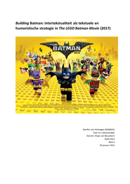 Building Batman: Intertekstualiteit Als Tekstuele En Humoristische Strategie in the LEGO Batman Movie (2017)