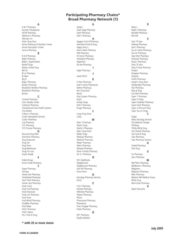 Participating Pharmacy Chains* Broad Pharmacy Network