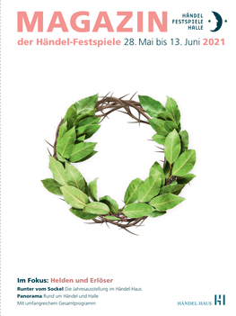Der Händel-Festspiele 28. Mai Bis 13. Juni 2021