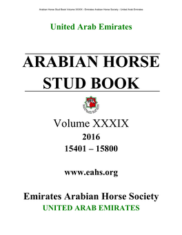 UNITED ARAB EMIRATES Arabian Horse Stud Book Volume XXXIX - Emirates Arabian Horse Society - United Arab Emirates