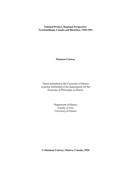 National Project, Regional Perspective: Newfoundland, Canada and Identities, 1949-1991 Shannon Conway Thesis Submitted to the U