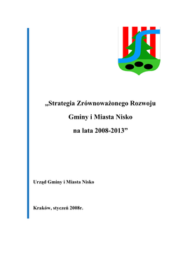 Strategia Zrównoważonego Rozwoju Gminy I Miasta Nisko Na Lata 2008-2013”