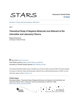 Theoretical Study of Negative Molecular Ions Relevant to the Interstellar and Laboratory Plasma