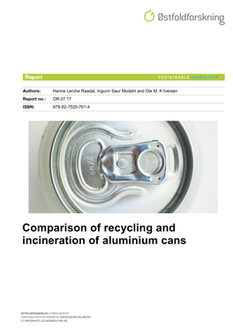 Comparison of Recycling and Incineration of Aluminium Cans