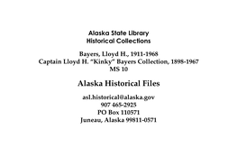 MS10 Captain Lloyd H. “Kinky” Bayers Collection, 1898-1967 Alaska Historical Files