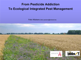 From Pesticide Addiction to Ecological Integrated Pest Management