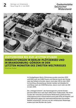 HINRICHTUNGEN in BERLIN-PLÖTZENSEE UND in BRANDENBURG-GÖRDEN in DEN LETZTEN MONATEN DES ZWEITEN WELTKRIEGES Johannes Tuchel