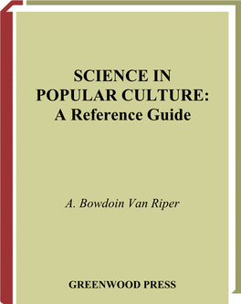 SCIENCE in POPULAR CULTURE: a Reference Guide