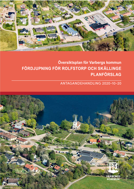 Fördjupning För Rolfstorp Och Skällinge Planförslag