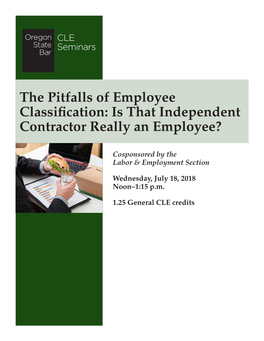 The Pitfalls of Employee Classification: Is That Independent Contractor Really an Employee?