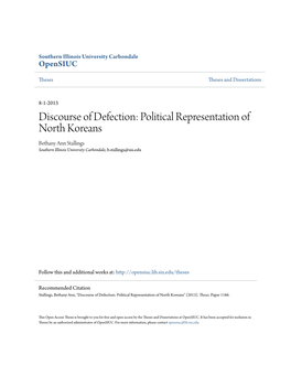 Discourse of Defection: Political Representation of North Koreans Bethany Ann Stallings Southern Illinois University Carbondale, B.Stallings@Siu.Edu