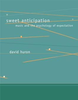 Sweet Anticipation Music and the Psychology of Expectation