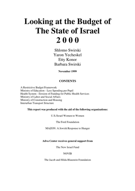 Looking at the Budget of the State of Israel 2 0 0 0 Shlomo Swirski Yaron Yecheskel Etty Konor Barbara Swirski