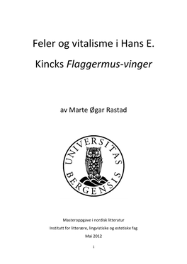 Feler Og Vitalisme I Hans E. Kincks Flaggermus-Vinger