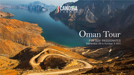 FOR SUV PASSIONATES September 28 to October 4 2021 a Driving Adventure Through Oman’S Treasures