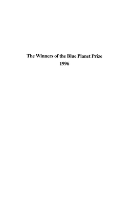 The Winners of the Blue Planet Prize 1996