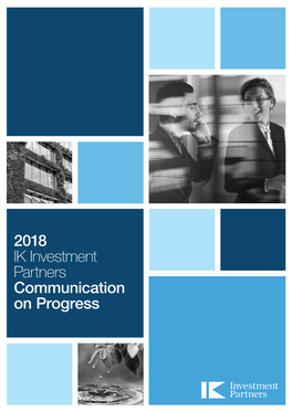 2018 IK Investment Partners Communication on Progress COMMUNICATION on PROGRESS 20182017 2