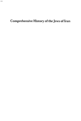 Comprehensive History of the Jews of Iran Comprehensive History of Trrnjnws of Innn (The Outset of the Diaspora) by Habib Ltuy