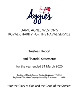 Dame Agnes Weston's Royal Charity for the Naval Service Financial Statements for the Year Ended 31 March 2020
