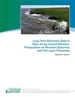 Long Term Reference Data in New Jersey Coastal Marshes: Perspectives on Elevation Dynamics and Thin Layer Placement Special Report