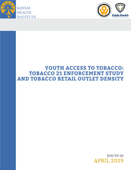 Youth Access to Tobacco: Tobacco 21 Enforcement Study and Tobacco Retail Outlet Density