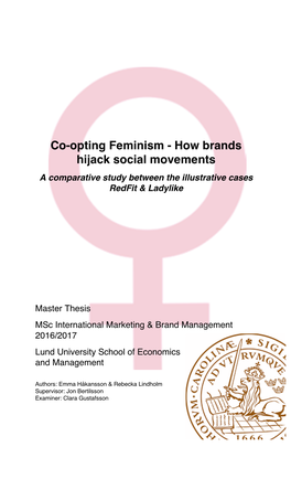 Co-Opting Feminism - How Brands Hijack Social Movements a Comparative Study Between the Illustrative Cases Redfit & Ladylike