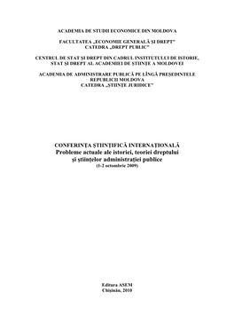 Probleme Actuale Ale Istoriei, Teoriei Dreptului Şi Ştiinţelor Administraţiei Publice (1-2 Octombrie 2009)