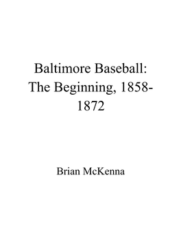 Baltimore Baseball: the Beginning, 1858- 1872