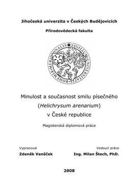 Minulost a Současnost Smilu Písečného (Helichrysum Arenarium) V České Republice
