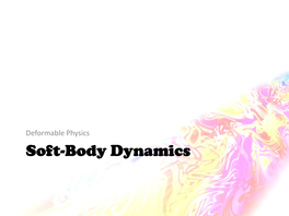 Soft-Body Dynamics Deformable Objects