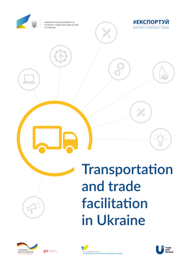 Transportation and Trade Facilitation in Ukraine CROSS-SECTOR OVERVIEW