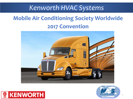 Kenworth HVAC Systems Mobile Air Conditioning Society Worldwide 2017 Convention