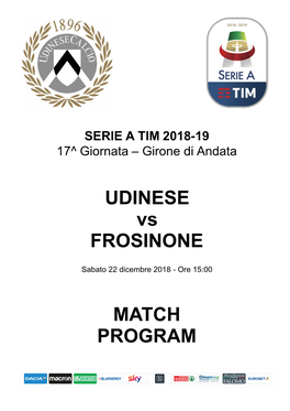 UDINESE Vs FROSINONE MATCH PROGRAM