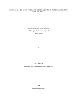 NATIONALISM and REGIONAL RELATIONS in DEMOCRATIC TRANSITIONS: COMPARING NEPAL and BHUTAN a Thesis Submitted in Partial Fulfillme