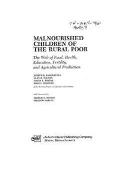 MALNOURISHED CHILDREN of the RURAL POOR the Web of Food, Heelth, Education, Fertility, and Agriculturalproduction