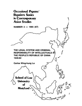 The Legal System and Criminal Responsibility of Intellectuals in the Peo­ Ple's Republic of China, 1949-1982 (Carlos Wing-Hung Lo) 125 Pp