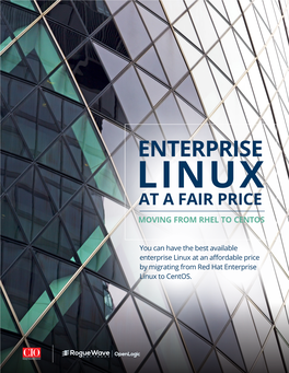 Enterprise Linux at a Fair Price Moving from Rhel to Centos